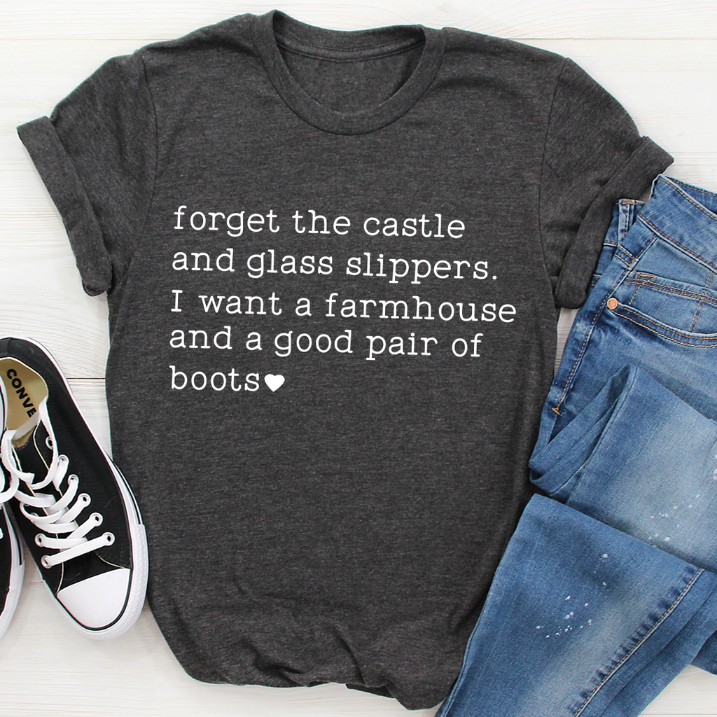 Forget The Castle And Glass Slippers Tee - Shop X Ology
